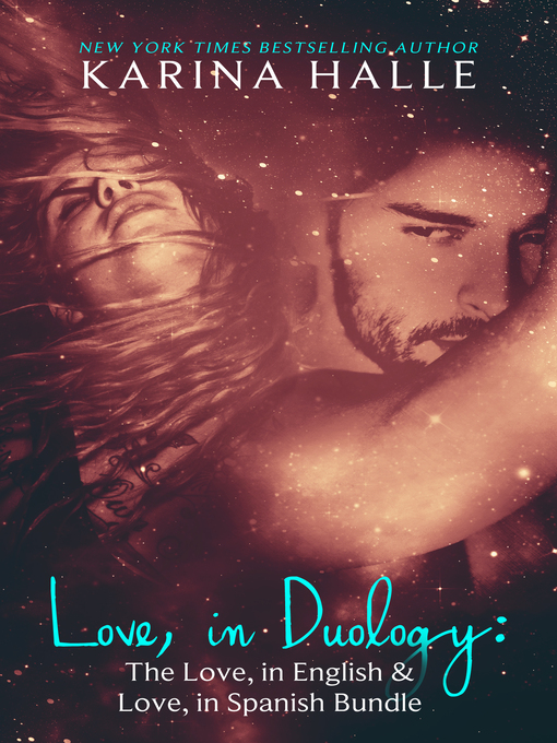 Title details for Love, in Duology by Karina Halle - Wait list